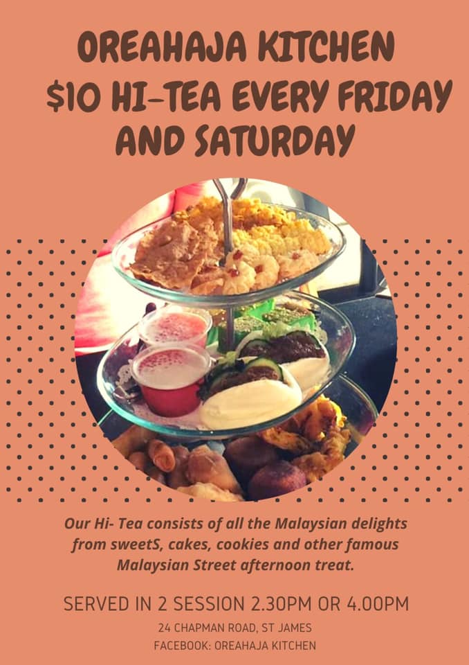 Oreahaja Kitchen Hi-Tea every Friday and Saturday